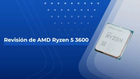 AMD Ryzen 5 3600 Review en Español (Análisis completo)